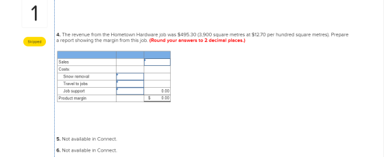 1 4. The revenue from the Hometown Hardware job was $495.30 (3,900 square metres at $12.70 per hundred square metres). Prepar