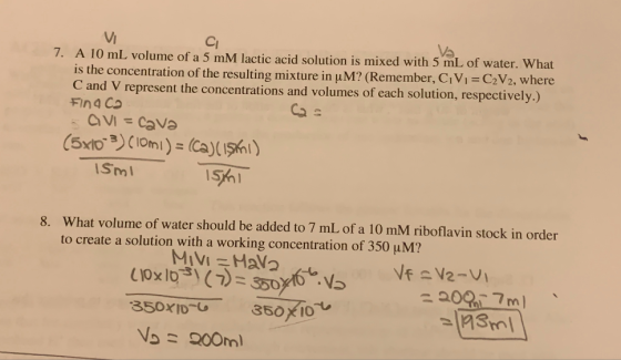 Vi CI 7. A 10 mL volume of a 5 mM lactic acid solution is mixed with 5 mL of water. What is the concentration of the resultin