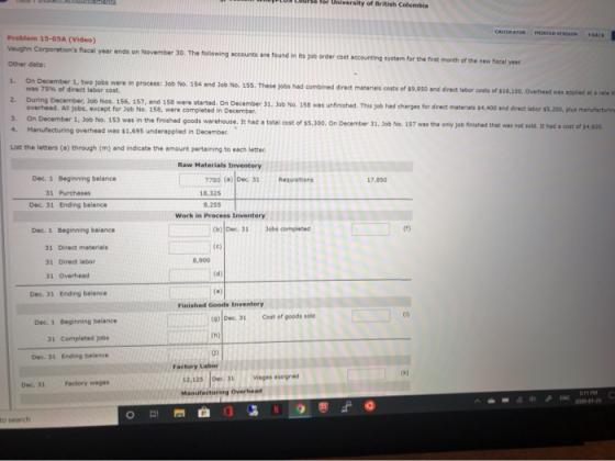 for University of British Columbia CALCULATOR PRINIER VERSION BACK Problem 15-0SA (Video) Vaughn Corporations fiscal year en