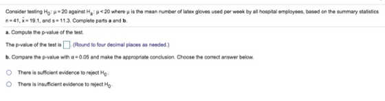 is the mean number of latex gloves used per week by all hospital employees, based on the summary statistics Consider testing