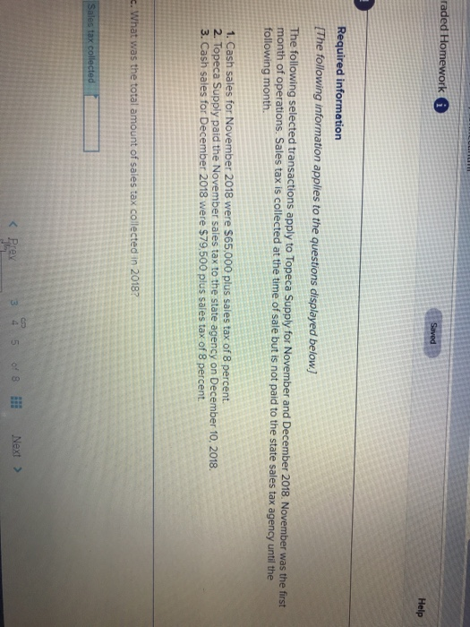 raded Homework A Saved Help Required information [The following information applies to the questions displayed below.) The fo
