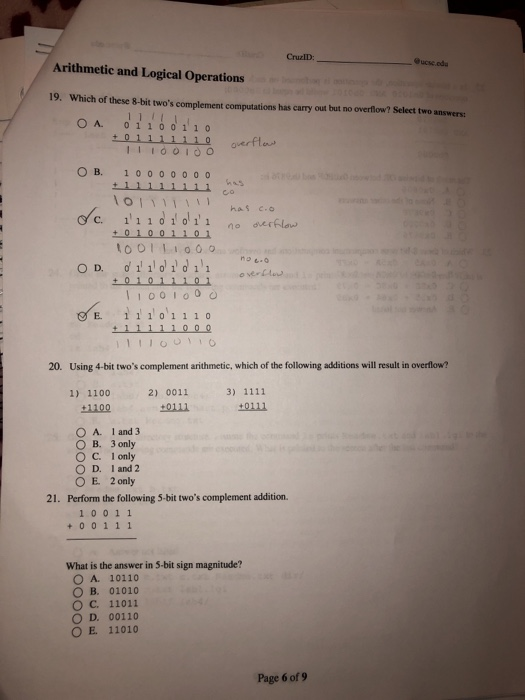 CruzlD: @ucsc.odu Arithmetic and Logical Operations 19. Which of these 8-bit twos complement computations has carry out but