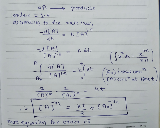 a A - products order = 1.5 according to the rate law, - d[A] K [A] dt 1.5 -d [A] Caglos k dt nt X (Sunda nt t d[A [A]S =kldt