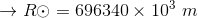 RO = 696340 x 100 m