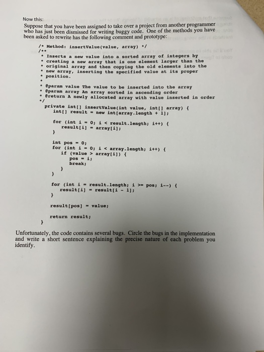 Now this: Suppose that you have been assigned to take over a project from another programmer who has just been dismissed for