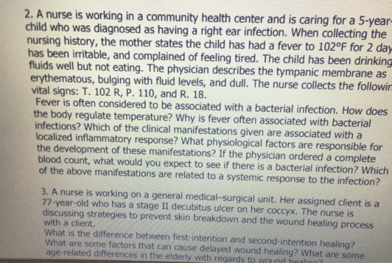 2. A nurse is working in a community health center and is caring for a 5-year- child who was diagnosed as having a right ear