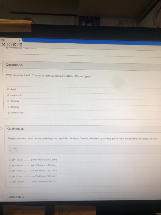 Tvas X Question 15 What data structure in C is used to store variables of multiple different types? struct cand donly 20 10 a