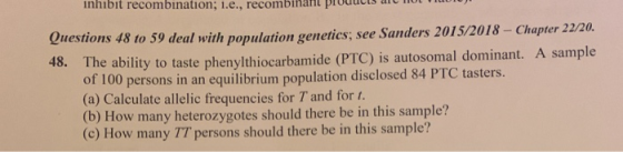 inhibit recombination; 1.e., recombinant prUUUUIS JIU MIU MIUI Questions 48 to 59 deal with population genetics: see Sanders