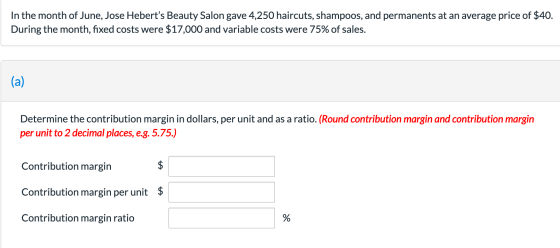 In the month of June, Jose Heberts Beauty Salon gave 4,250 haircuts, shampoos, and permanents at an average price of $40. Du