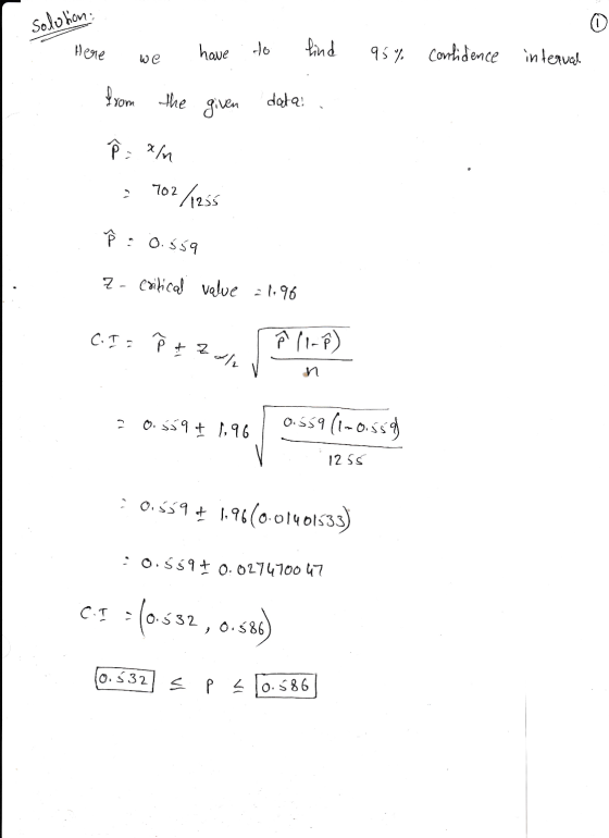 C.I = P & 2 dl solution: 0 Here have to ind 95% confidence interval We from the the given data! pan 702/1255 Ñ : 0.559 z- eri