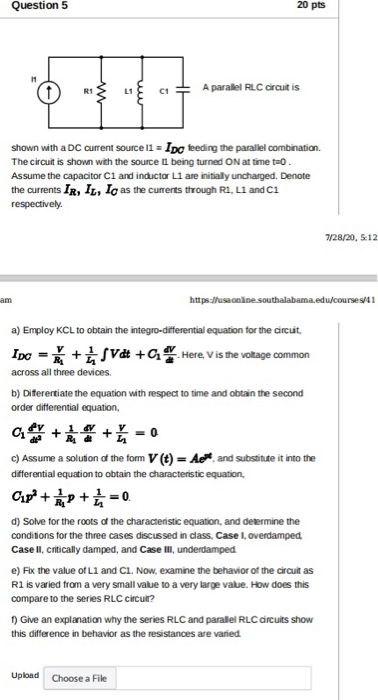 Question 5 20 pts Н w R1 L1 C1 A parallel RLC circuit is shown with a DC current source I1 = IDc feeding the parallel combina