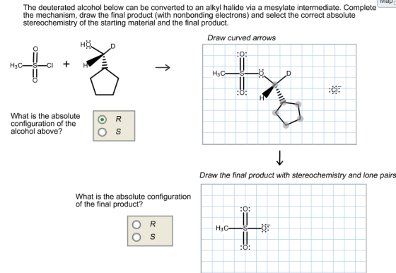 Map The deuterated alcohol below can be converted to an alkyl halide via a mesylate intermediate. Complete the mechanism, dra