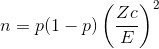n=p(1-p)\left ( \frac{Zc}{E} \right )^{2}