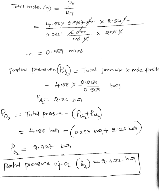 Pv Total moles RT = 4.88% 0.987 atm x 2.840 0.0821 x atm x 298k . . moliy = 0.559 moles m - partial preasure (Prix) = Total p