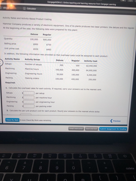 CengageNOWV2 Online teaching and learning resource from Cengage Learning Calculator Activity Rates and Activity-Based Product