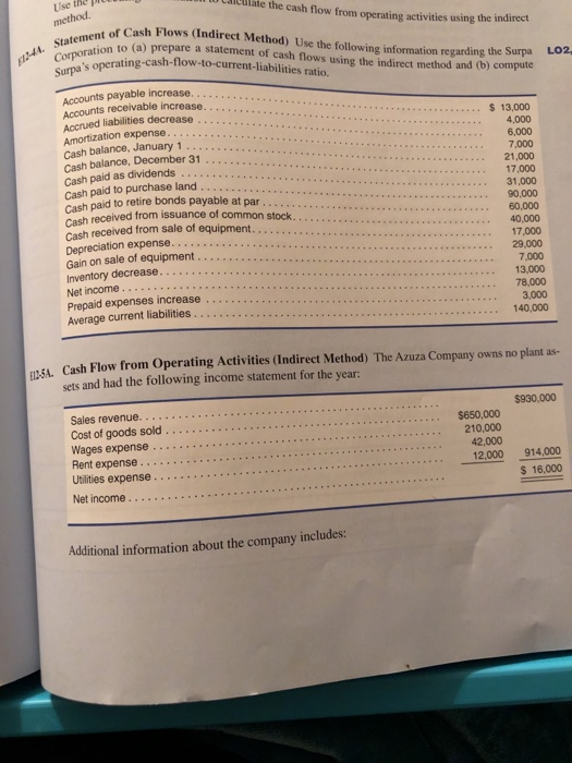 Use the cash flow from operating activities using the indirect method. E2-44. Statement of Cash Flows (Indirect Method) Use t