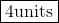 4units