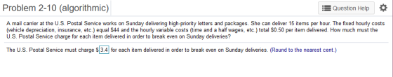 Problem 2-10 (algorithmic) Question Help A mail carrier at the U.S. Postal Service works on Sunday delivering high-priority l