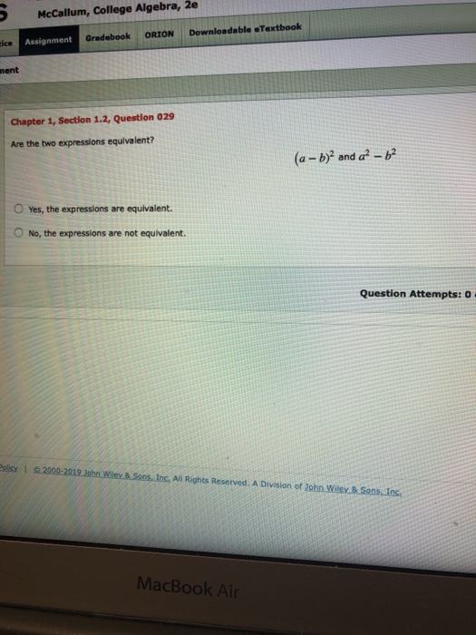 2e McCallum, College Algebra, Gradebook ORINDownleadable aTaxtbook ice Assignment nent Chapter 1, Section 1.2, Question 029 A