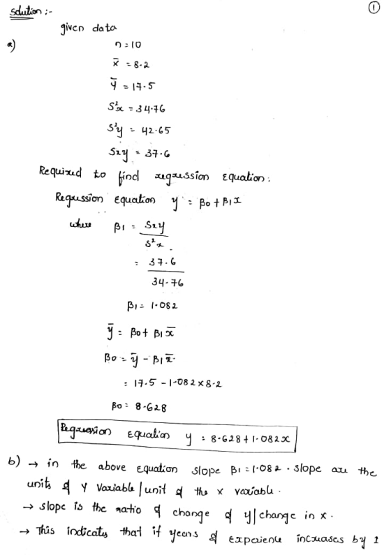 scution :- given data 2:10 x =8-2 99.5 Ss = 34.76 sy = 42.65 Szy - 37.6 Required to find requession Equation: Regussion equ