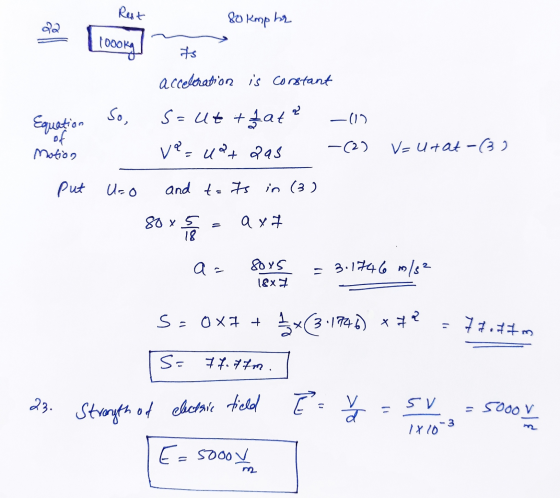 23. Strength of electric field Rest 80 kmphr 1000kg acceleration is constant 22 So, (1) Equation of Motion s=ut & Eat? va = u