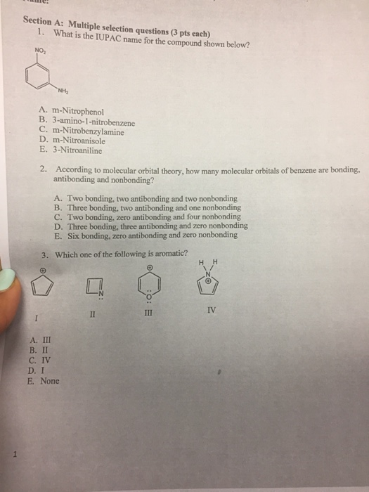 Section A: Multiple selection questions (3 pts each) 1. What is the IUPAC name for the compound shown below? A. m-Nitrophenol