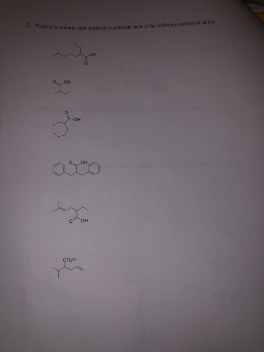 pose a malonic ester synthesis to generate each of the following carboxylic acids: -OH OO COH