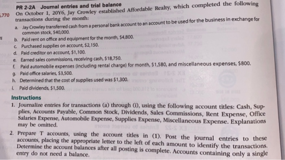 TE PR 2-2A Journal entries and trial balance 5,770 On October 1, 2016, Jay Crowley established Affordable Realty, which compl