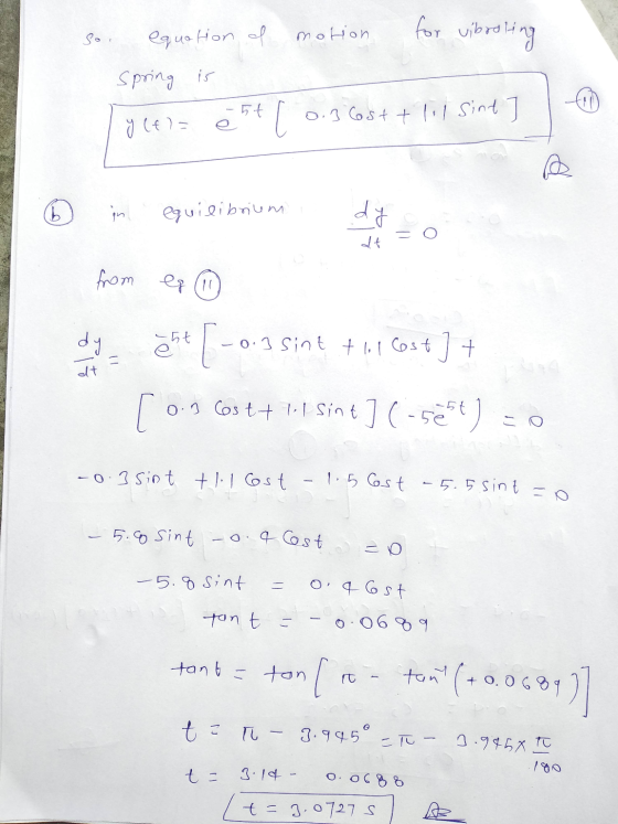 so for vibo motion vibroling equation I spring is fo ū (f) 0.3 Cast + lil sind] 55 e equilibrium an G dy dt from es die Oh