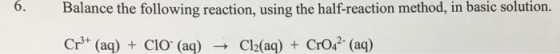 Balance the following reaction, using the half-rea