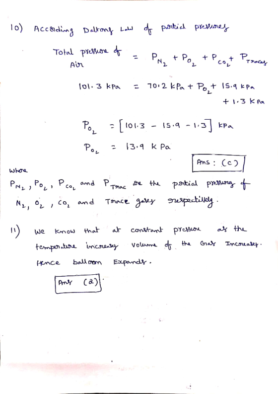. 10) According Daltong Law of partial pressures Total pressure of p = PM₂ + Po, tP copt Prraces Air 101.3 kPa = 7012 kPa + P
