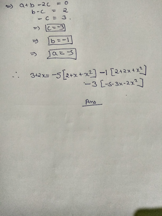 atb-2C b c =O ーCニ3. -> c3 b > 327--5[2+x+n2]-1 [242지 2 -3 L-s-3x-2x2 Ans