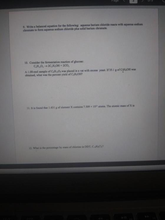 9. Write a balanced equation for the following: aqueous barium chloride reacts with aqueous sodium chromate to form aqueous s