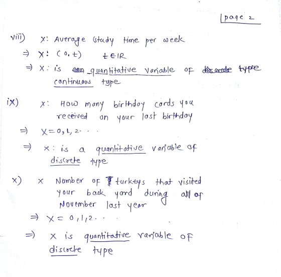 paqe 2 vili : Averoge Gtudy Hime per a eek continuoos type xHouo many birthdoy cords you re ceived on your lost birthdoy 09 L, 2- is tovev anable of x) x)x Number of T turkeys thot visited VIS your bak yord duning oll op Nouember last yeam xs quantitative vrarjable oF distrche type