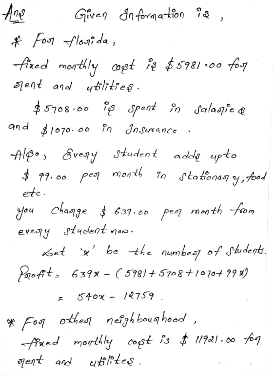 and $ 99.00 Ane Given Information is , * For florida, fixed monthly cost is $5981.00 foot olent and utilities. $5708.00 pas s