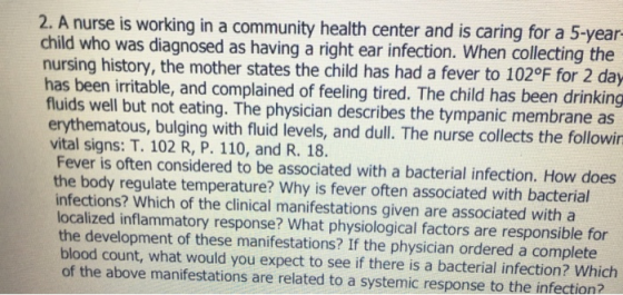 2. A nurse is working in a community health center and is caring for a 5-year- child who was diagnosed as having a right ear