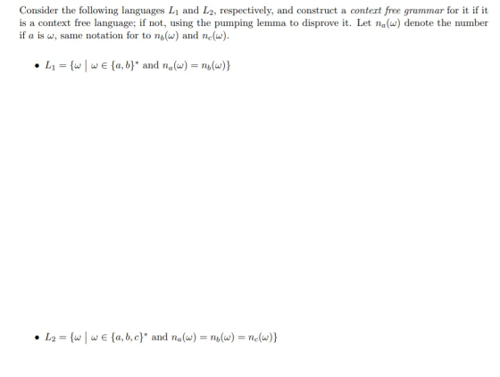 Consider the following languages Li and L2, respectively, and construct a context free grammar for it if it is a context free