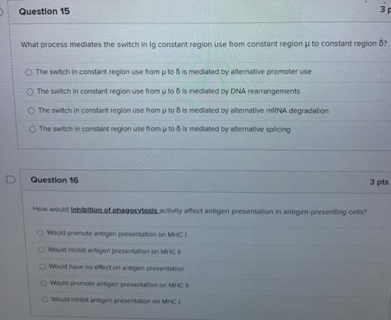 Question 15 3 What process mediates the switch in lg constant region use from constant region u to constant region ? The swit