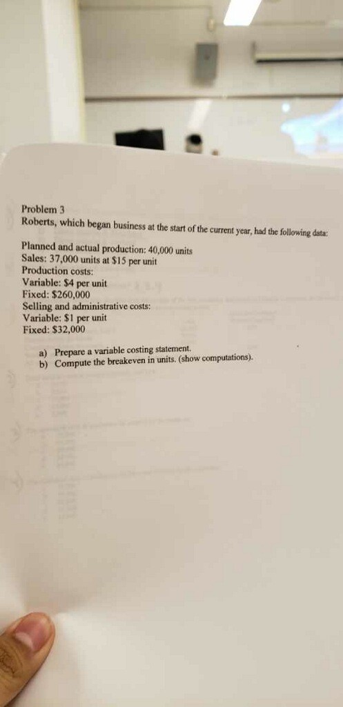 Problem 3 Roberts, which began business at the start of the current year, had the following data: Planned and actual producti