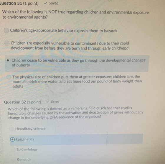 uestion 31 (1 point) Saved Which of the following is NOT true regarding children and environmental exposure to environmental