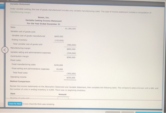 Variable Statement Under variable costing, the cost of goods manufactured includes only variable manufacturing costs. This ty