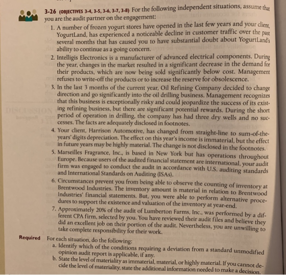 3-26 (OBJECTIVES 3-4,3-5,3-6, 3-7, 3-8) For the following independent situations, assume than you are the audit partner on th