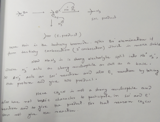 7.Br Dok na a > N3 SN, product Here this is the tartiarey bromide, after Br elemination it form tartiary carbocation (3° carb