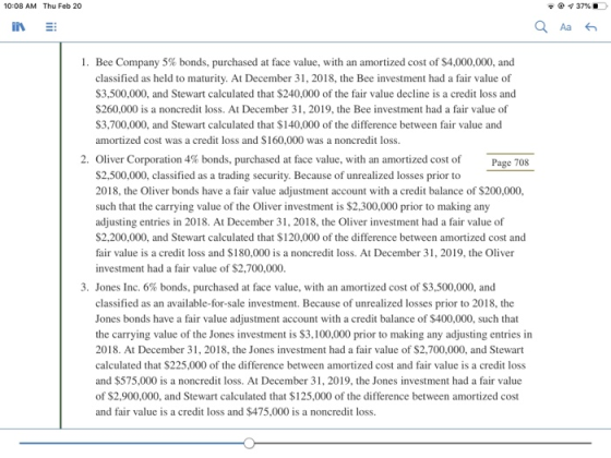 10:08 AM Thu Feb 20 437% a Aas 1. Bee Company 5% bonds, purchased at face value, with an amortized cost of $4,000,000, and cl