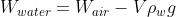 W_{water}= W_{air}-V\rho _{w}g