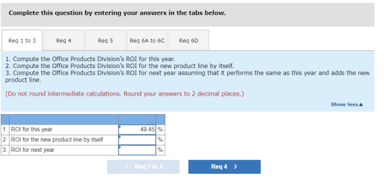 Complete this question by entering your answers in the tabs below. Req 1 to 3 Req 4 Req 5 Req 6A to 6C Req 6D 1. Compute the