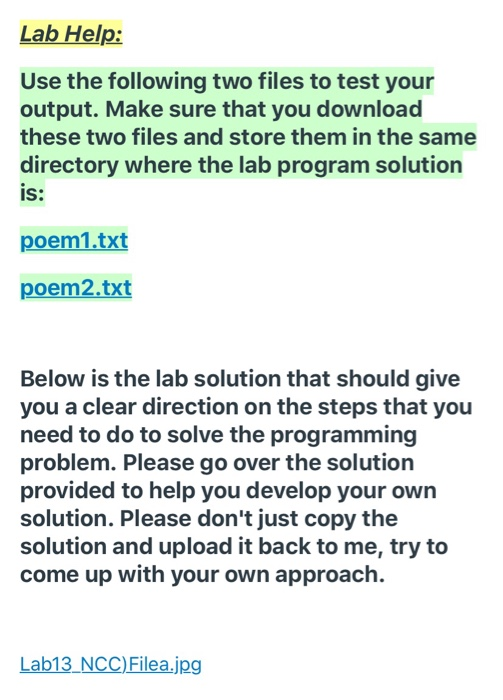 Lab Help: Use the following two files to test your output. Make sure that you download these two files and store them in the