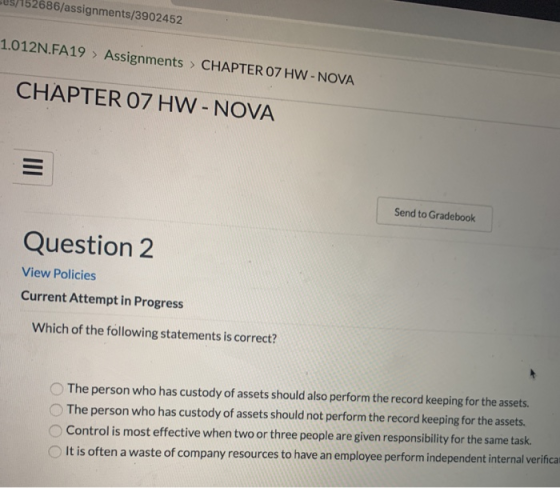 45/152686/assignments/3902452 1.012N.FA19 > Assignments > CHAPTER 07 HW - NOVA CHAPTER OZ HW - NOVA Send to Gradebook Questio