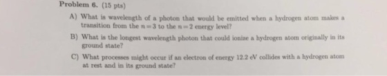 What is wavelength of a photon that would be emitt