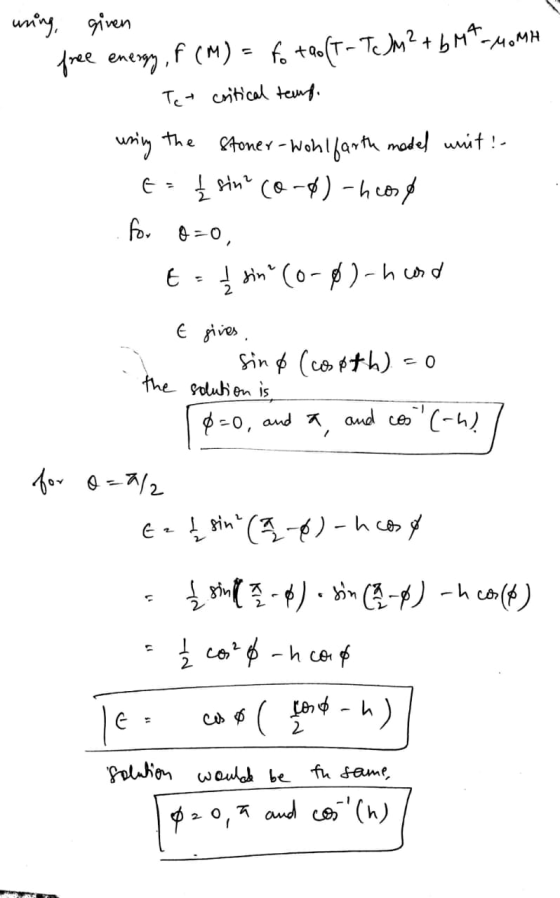 uning given free energy, f (M) = to tao (T-Tcm² + b MA. -MOMH 1 Tet critical tearf. using the stoner- Wohlfarth model whit! E